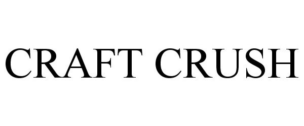  CRAFT CRUSH