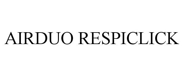 Trademark Logo AIRDUO RESPICLICK