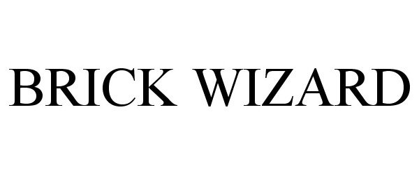 Trademark Logo BRICK WIZARD