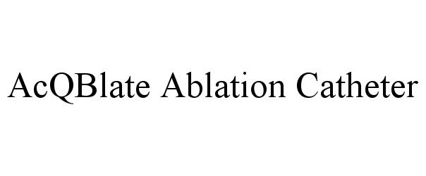  ACQBLATE ABLATION CATHETER