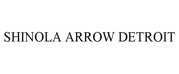 Trademark Logo SHINOLA ARROW DETROIT