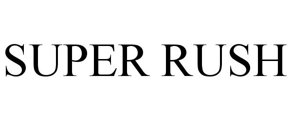 SUPER RUSH