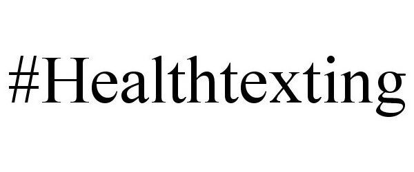 Trademark Logo #HEALTHTEXTING