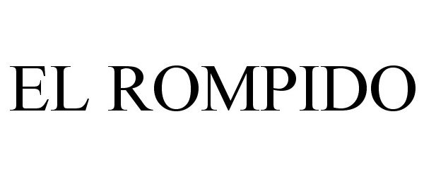 Trademark Logo EL ROMPIDO