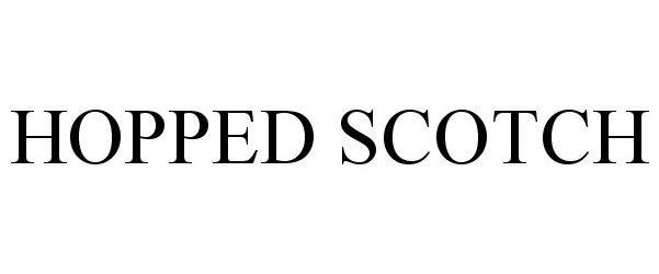 Trademark Logo HOPPED SCOTCH