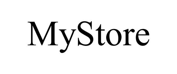 Trademark Logo MYSTORE