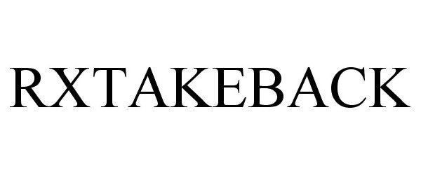 Trademark Logo RXTAKEBACK