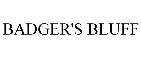 Trademark Logo BADGER'S BLUFF