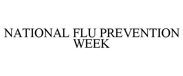 Trademark Logo NATIONAL FLU PREVENTION WEEK