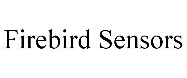 Trademark Logo FIREBIRD SENSORS
