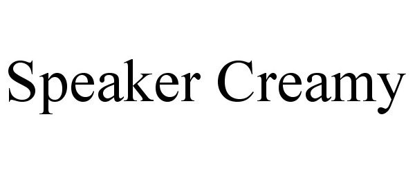 Trademark Logo SPEAKER CREAMY