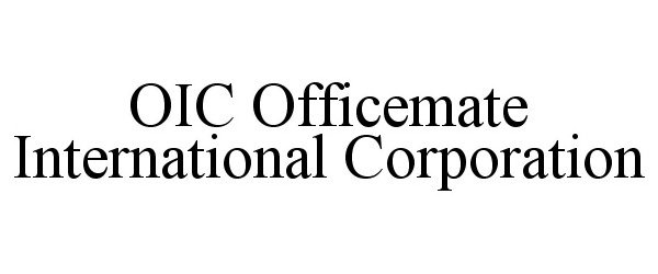  OIC OFFICEMATE INTERNATIONAL CORPORATION