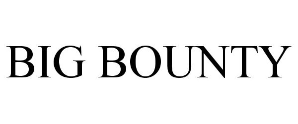 Trademark Logo BIG BOUNTY