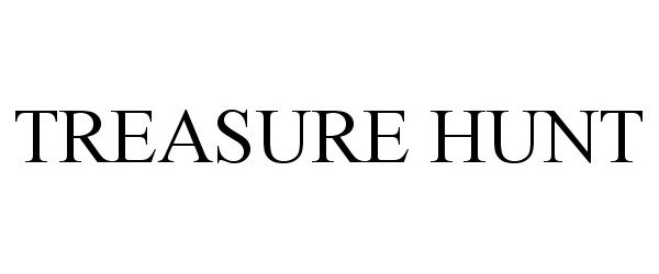 Trademark Logo TREASURE HUNT
