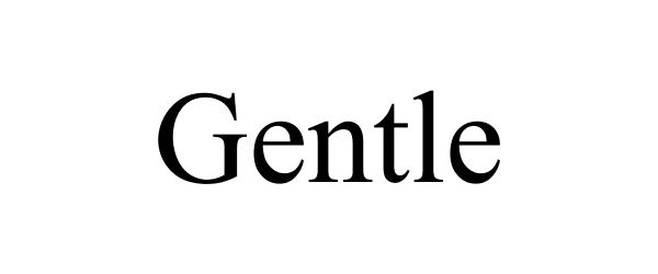 Trademark Logo GENTLE