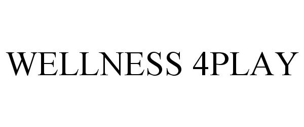 Trademark Logo WELLNESS 4PLAY