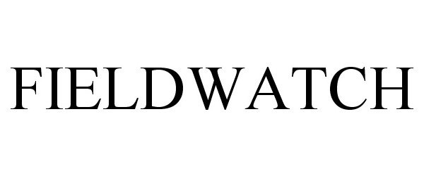 Trademark Logo FIELDWATCH