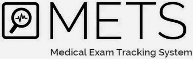  METS MEDICAL EXAM TRACKING SYSTEM