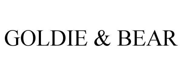 Trademark Logo GOLDIE & BEAR