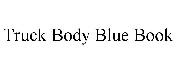  TRUCK BODY BLUE BOOK