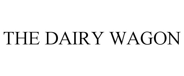  THE DAIRY WAGON