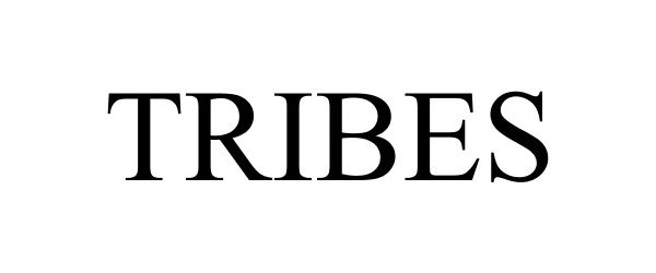 Trademark Logo TRIBES