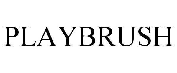 Trademark Logo PLAYBRUSH
