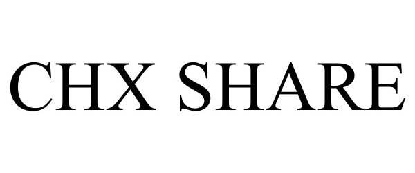 Trademark Logo CHX SHARE