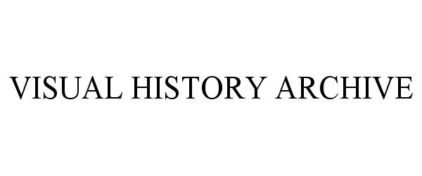 Trademark Logo VISUAL HISTORY ARCHIVE