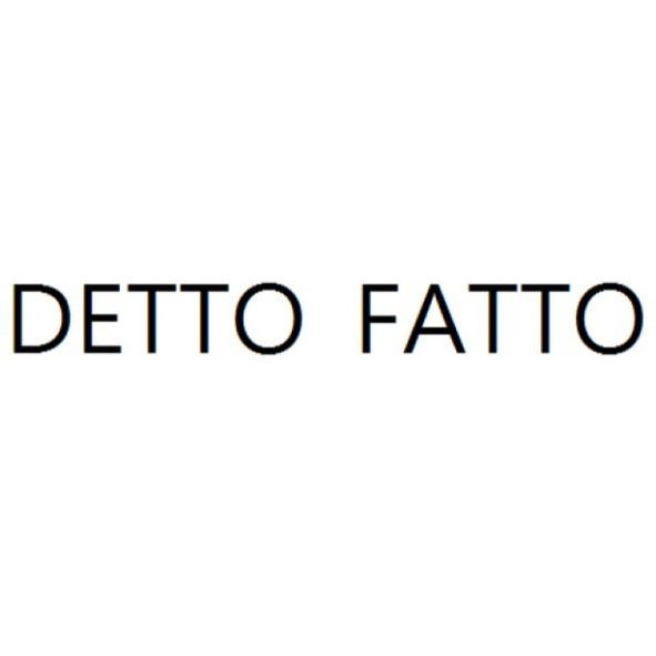 Trademark Logo DETTO FATTO