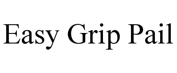  EASY GRIP PAIL