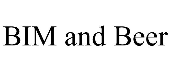 Trademark Logo BIM AND BEER