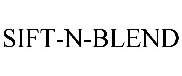 Trademark Logo SIFT-N-BLEND