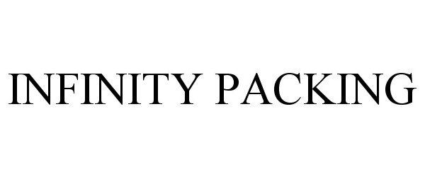 Trademark Logo INFINITY PACKING