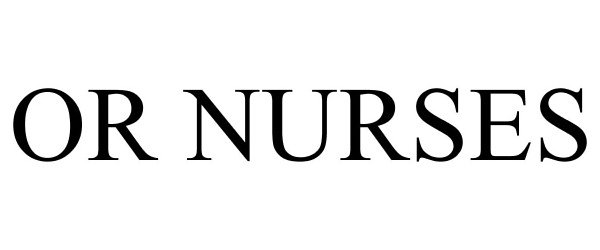 Trademark Logo OR NURSES