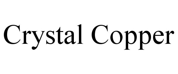  CRYSTAL COPPER