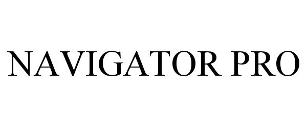 Trademark Logo NAVIGATOR PRO
