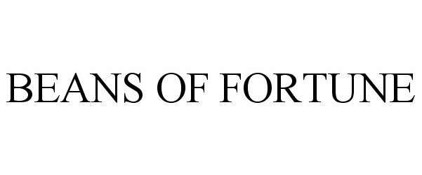 Trademark Logo BEANS OF FORTUNE