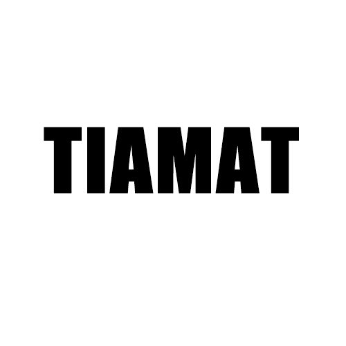  TIAMAT