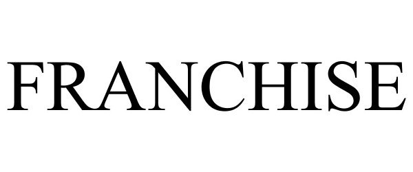 Trademark Logo FRANCHISE