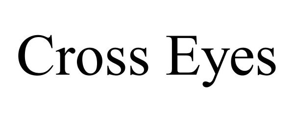 Trademark Logo CROSS EYES
