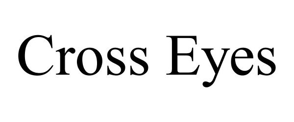  CROSS EYES