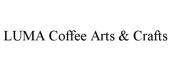  LUMA COFFEE ARTS &amp; CRAFTS