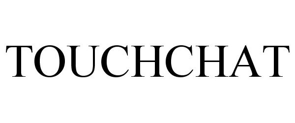 Trademark Logo TOUCHCHAT