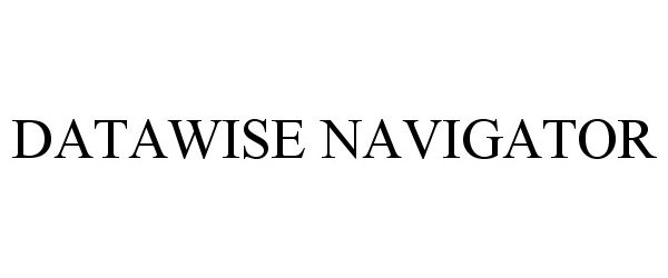 Trademark Logo DATAWISE NAVIGATOR