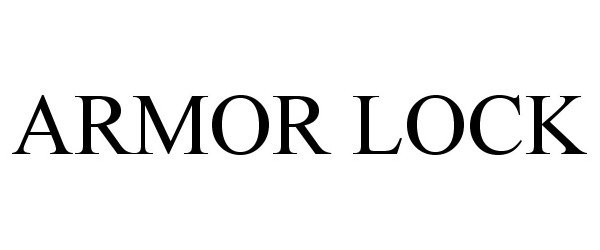 Trademark Logo ARMOR LOCK