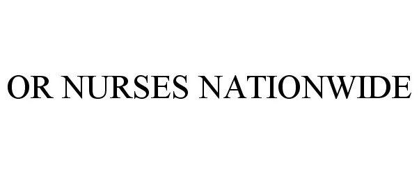 Trademark Logo OR NURSES NATIONWIDE