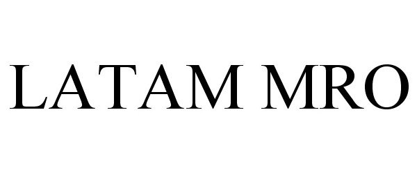 Trademark Logo LATAM MRO
