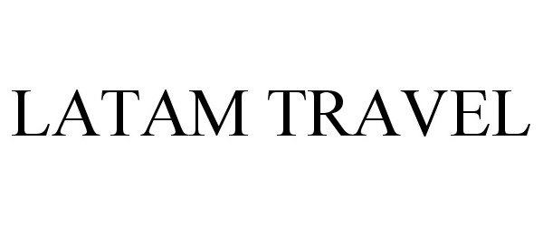 Trademark Logo LATAM TRAVEL
