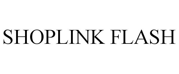 Trademark Logo SHOPLINK FLASH